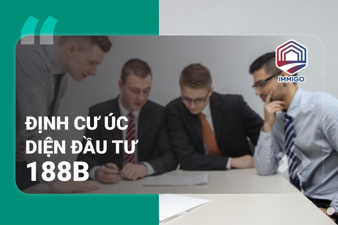 Định cư úc diện đầu tư 188B